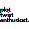 Plot_twist_enthusiast