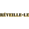 RÉVEILLE-LE