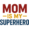 Mom Superhero — Bold Typography