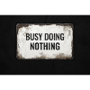Busy Doing Nothing – Industrial Typo Design