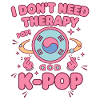 Jag behöver inte terapi Pop K-Pop Koreanska musikfans