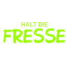 Halt die Fresse - Cooler Spruch