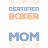 Certified Boxer Mom