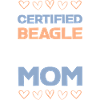 Beagle Mom Certified