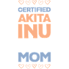 Akita Inu Mom Certified
