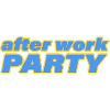 AFTER WORK PARTY