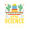 Nacho Average Science Teacher