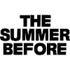 the summer before