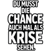 Opportunity as Crisis Saying Design