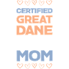 Certified Great Dane Mama