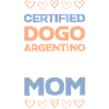 Certified Dogo Argentino Mom