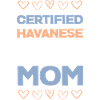 Certified Havanese Mom