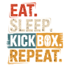 Eat Sleep Kickbox Repeat