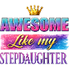 Awesome Like my Stepdaughter: Crown & Glitter