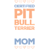 Certified dog Mom
