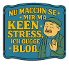 Nu_machen_se_mir_ma_Keen_Stress_ich_gugge_bloss