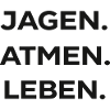 Jagen Atem Leben Typo