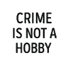crime_is_not_a_hobby