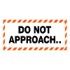 Do Not Approach Warning Distance Statement