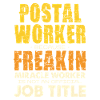 Postal Worker Freakin Miracle Tee
