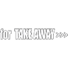 FOR TAKE AWAY