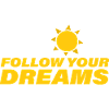 Follow Your Dreams