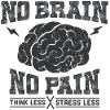 No Brain No Pain