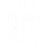 Lift Heavy Cats – Powerful cat motif