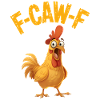 Funny F-Caw-F Chicken Rooster Meme