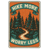 Hike More Worry Less
