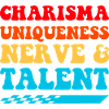 Charisma Uniqueness Nerve Talent