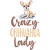 Chihuahua Chihuahueño Crazy