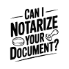 Can I Notarize Your Document?