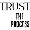 Trust the Process