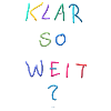 Klar So Weit? Bunter Schriftzug