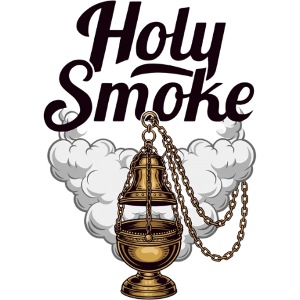 Holy Smoke!