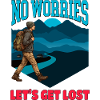 No Worries, Lets Get Lost