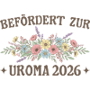 Befördert zur Uroma 2026 Blumen