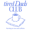 Tired Dads Club Kaffee