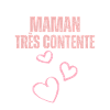maman très contente