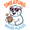 Sweating Sayings Funny Sweating Gift