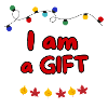 ICH BIN EIN GESCHENK