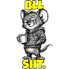 BLL SHT. – Mouse with coffee (sarcasm)