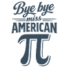 Bye Bye Miss American Pi