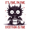 Its Fine Im Fine Coffee Dragon