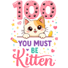 100 You Must Be Kitten