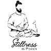 Stillness is Power