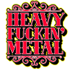 Heavy F***ing Metal