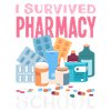 I Survived Pharmacy School Funny