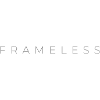 FRAMELESS